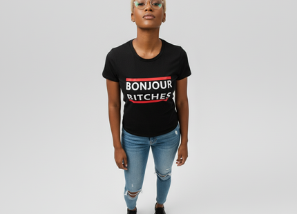 'BONJOUR BI****ES' T-Shirt (W/B)
