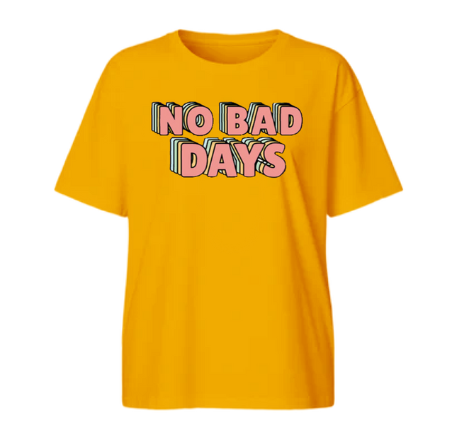 'No bad days' Womens T-shirts